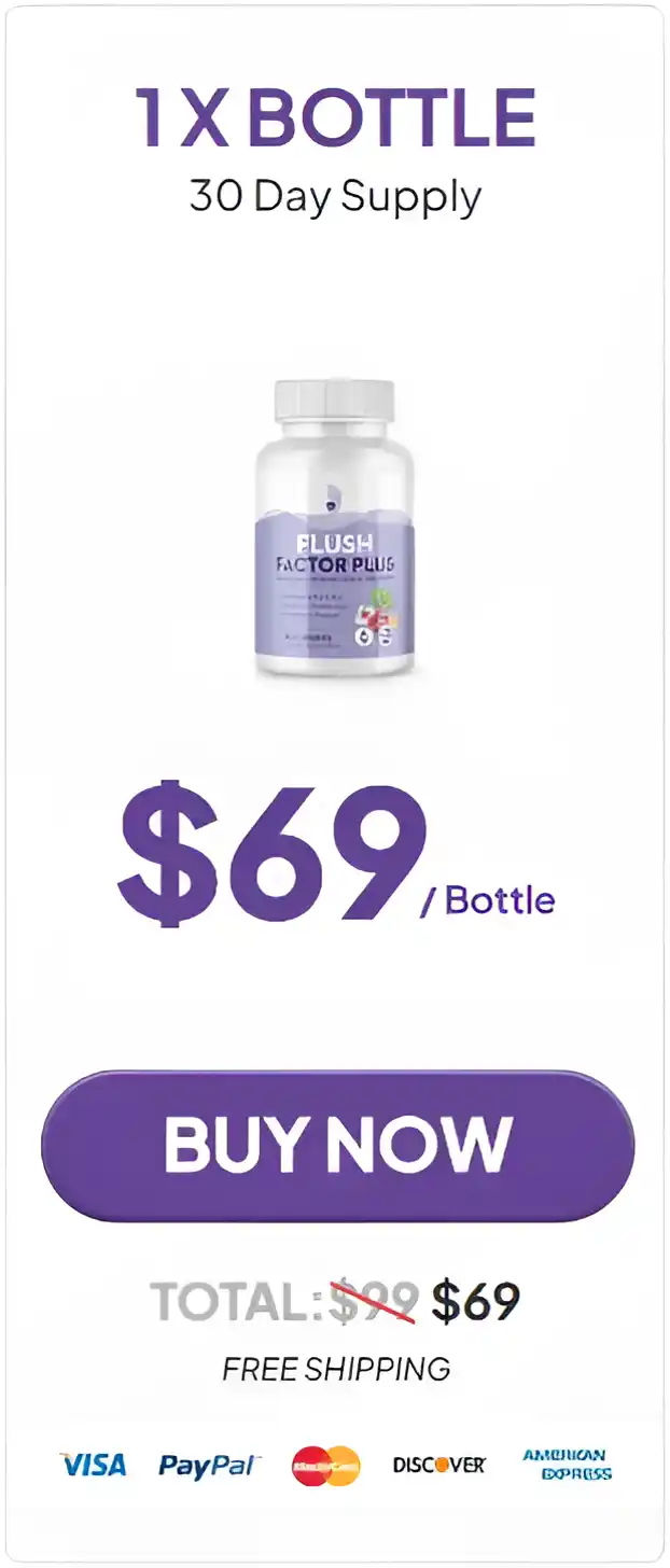 Flush Factor plus 1 bottle